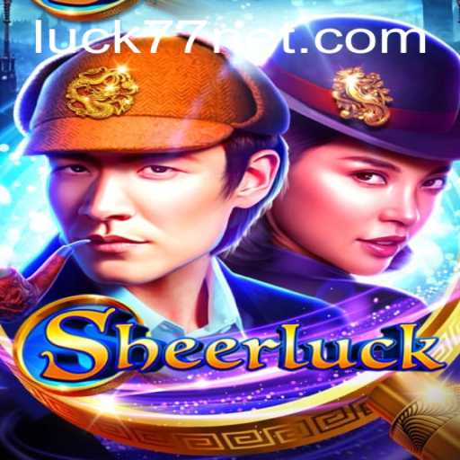 Sheerluck: Dive Into the World of Luck and Mystery